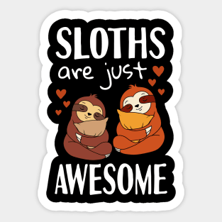 Sloths Are Just Awesome Sticker